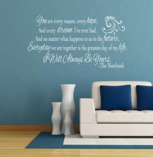 You Are Every Reason, Hope The Notebook Quote Vinyl Wall Decal Many 