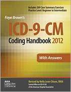 Faye Browns ICD 9 CM Coding Handbook with Answers 2012, (1556483805 