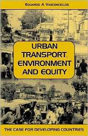 Urban Transport, Environment, and Equity: The Case for Developing 