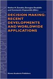 Decision Making: Recent Developments and Worldwide Applications 