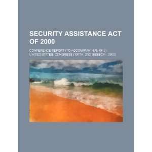  Security Assistance Act of 2000: conference report (to 
