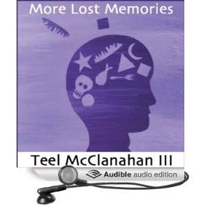 More Lost Memories (Audible Audio Edition) Teel 