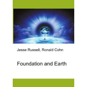  Foundation and Earth Ronald Cohn Jesse Russell Books
