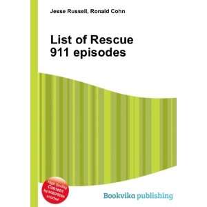  List of Rescue 911 episodes Ronald Cohn Jesse Russell 