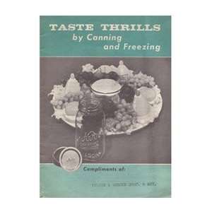  Taste Thrills by Canning and Freezing Kerr Glass Books