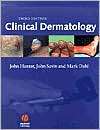 Clinical Dermatology, (0632059168), John A. Hunter, Textbooks   Barnes 