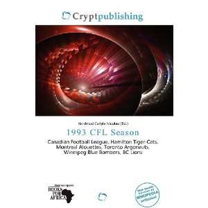    1993 CFL Season (9786136563091) Hardmod Carlyle Nicolao Books