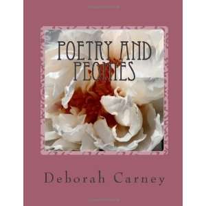   with Poetry and Garden Quotation [Paperback] Deborah Carney Books