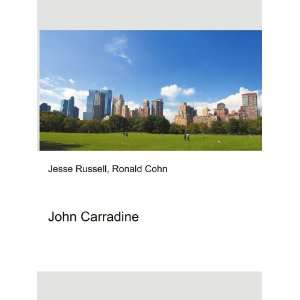  John Carradine: Ronald Cohn Jesse Russell: Books