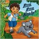 Run, Run, Koala (Go, Diego, Erica David