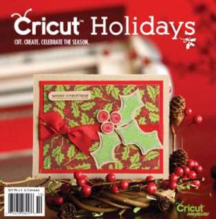 CRICUT HOLIDAYS 2011 Idea Book Magazine By Provo Craft & Scrapbook 