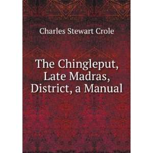   , Late Madras, District, a Manual Charles Stewart Crole Books