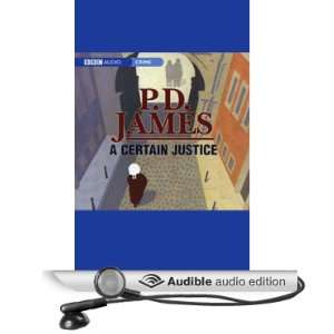  A Certain Justice (Dramatized) (Audible Audio Edition) P 