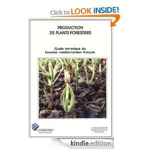 Production de plants forestiers: Guide technique du forestier 