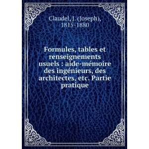   , etc. Partie pratique J. (Joseph), 1815 1880 Claudel Books
