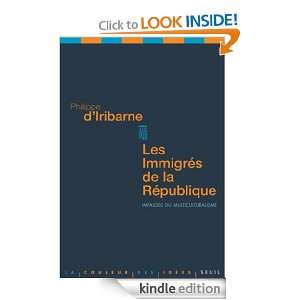 Les Immigrés de la République (La couleur des idées) (French 