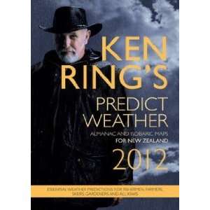   Ring’s 2012 Predict Weather Almanac for New Zealand Ken Ring Books
