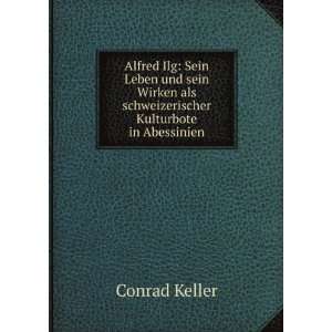   Kulturbote in Abessinien Conrad Keller  Books