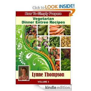   Vegetarian Dinner Recipes (How To Simply Prepare Vegetarian Recipes