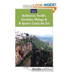 Andalucia Sevilla, Córdoba, Málaga & Spains Costa del Sol Kelly 