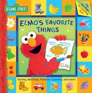   Sesame Street Elmos Favorite Things by Margaret 