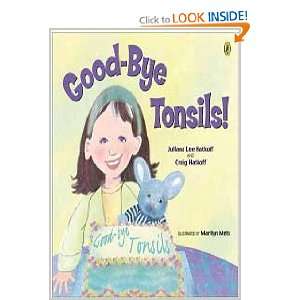  Good Bye Tonsils (9780142401330) Craig Hatkoff Books