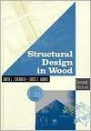 Structural Design in Wood, (0412106310), Judith Stalnaker, Textbooks 