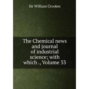   to Pharmacy, Arts and Manufactures, Volume 33: William Crookes: Books