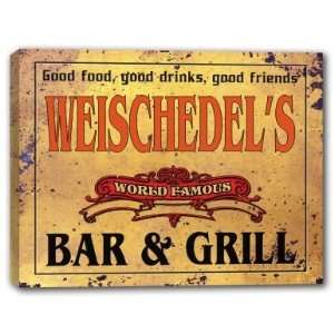 WEISCHEDELS Family Name World Famous Bar & Grill 