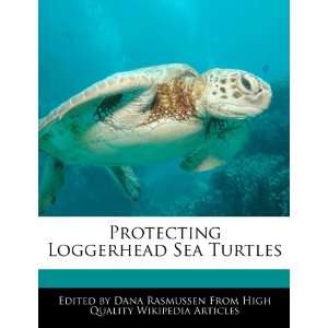   Loggerhead Sea Turtles (9781270840145): Dana Rasmussen: Books