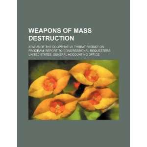  Weapons of mass destruction status of the cooperative 