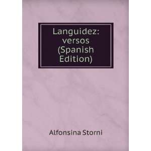    Languidez versos (Spanish Edition) Alfonsina Storni Books