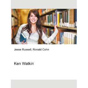  Ken Watkin Ronald Cohn Jesse Russell Books