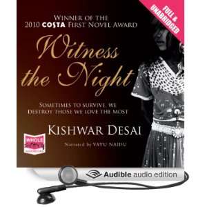   the Night (Audible Audio Edition) Kishwar Desai, Vayu Naidu Books