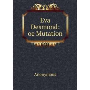  Eva Desmond oe Mutation Anonymous Books