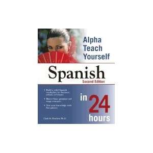 Alpha Teach Yourself Spanish in 24 Hours [Paperback]: Clark M 