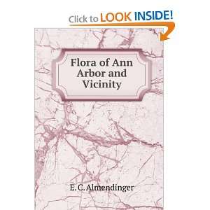  Flora of Ann Arbor and Vicinity E. C. Almendinger Books