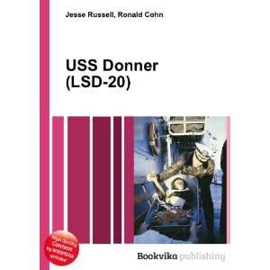  USS Donner (LSD 20) Ronald Cohn Jesse Russell Books