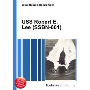    USS Robert E. Lee (SSBN 601) Ronald Cohn Jesse Russell Books