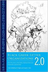 Black Greek Letter Organizations 2.0 New Directions in the Study of 