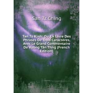   Commentaire De Vuong TÃ¢n Thng (French Edition) San Tz Ching Books