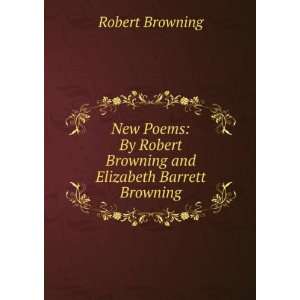   Robert Browning and Elizabeth Barrett Browning: Robert Browning: Books