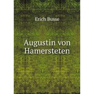 Augustin von Hamersteten: Erich Busse: Books