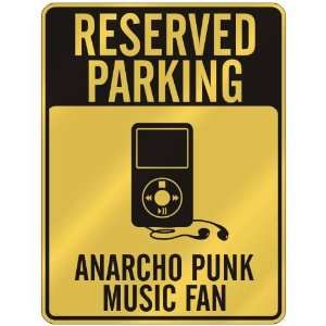  RESERVED PARKING  ANARCHO PUNK MUSIC FAN  PARKING SIGN 