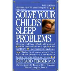   Solve Your Childs Sleep Problems [Paperback] Richard Ferber Books