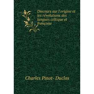   des langues celtique et franÃ§oise Charles Pinot  Duclos Books