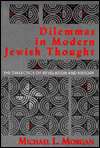 Dilemmas In Modern Jewish Thought, (0253338786), Michael Morgan 