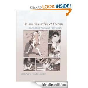 Animal Assisted Brief Therapy Teri Pichot, Marc Coulter, Yvonne Dolan 