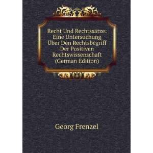   Positiven Rechtswissenschaft (German Edition) Georg Frenzel Books
