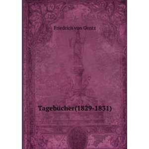  TagebÃ¼cher(1829 1831). Friedrich von Gentz Books